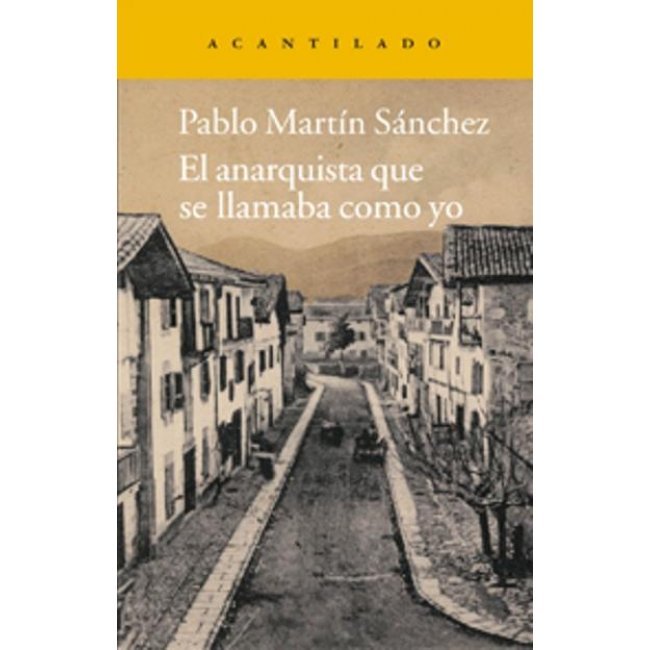 El anarquista que se llamaba como yo