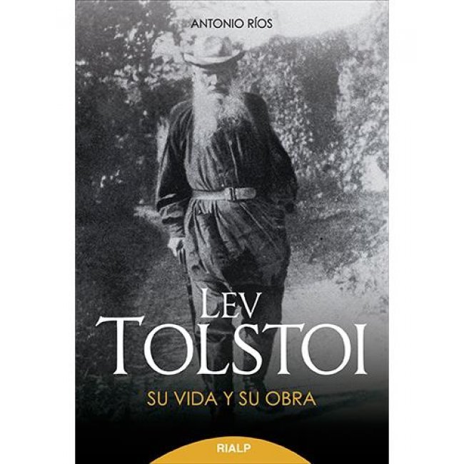 Lev Tolstoi. Su vida y su obra