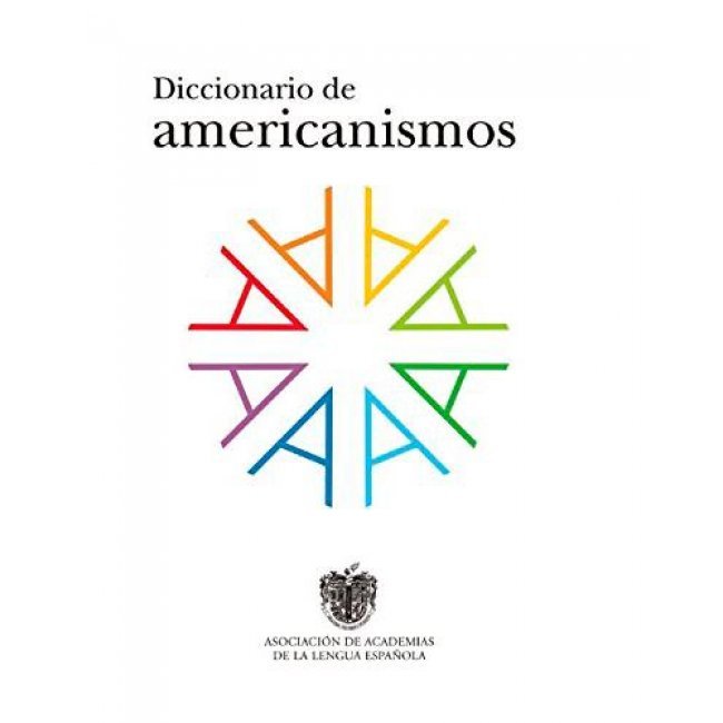 Diccionario de americanismos 2v-rae