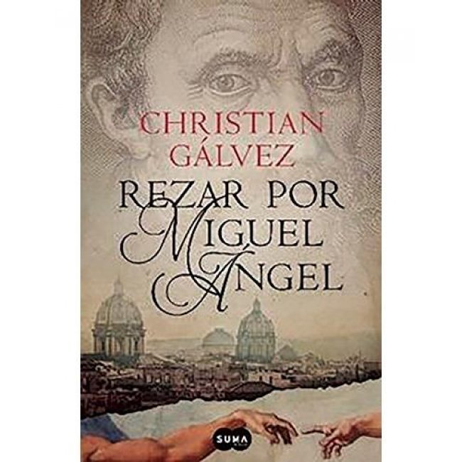 Rezar por Miguel Ángel (Crónicas del Renacimiento 2)
