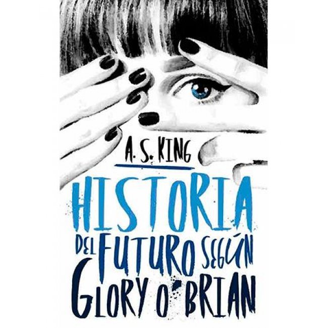 Historia del futuro según Glory O'Brien
