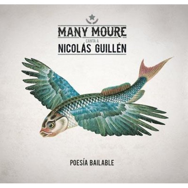 Many Moure canta a Nicolás Guillén. Poesía bailable