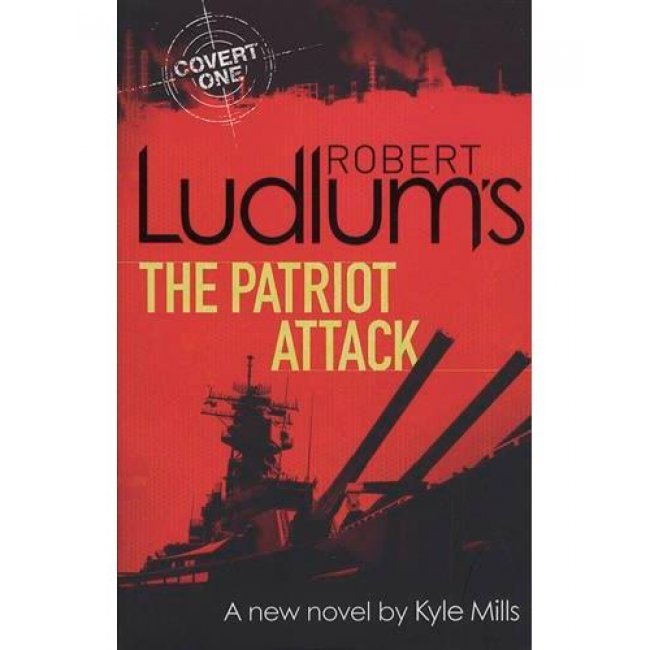 Robert ludlum's the patriot attack- Robert ludlum's the patriot attack-