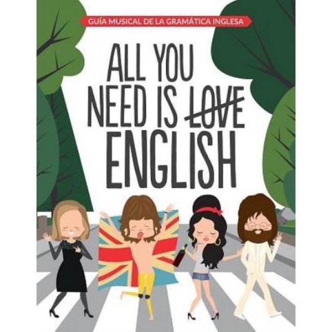 All You Need Is English