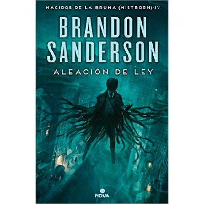 Aleación de ley (Nacidos de la bruma [Mistborn] 4)