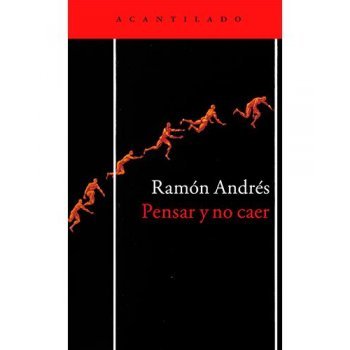Pensar y no caer Pensar y no caer