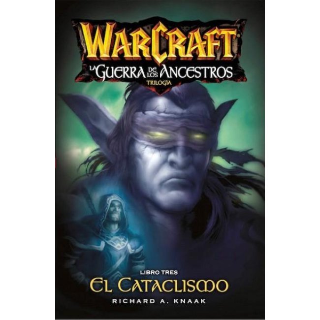 Warcraft: La Guerra de los Ancestros Libro Tres