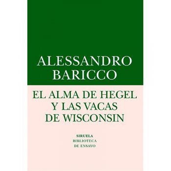 Alma de hegel y las vacas de wiscon Alma de hegel y las vacas de wiscon