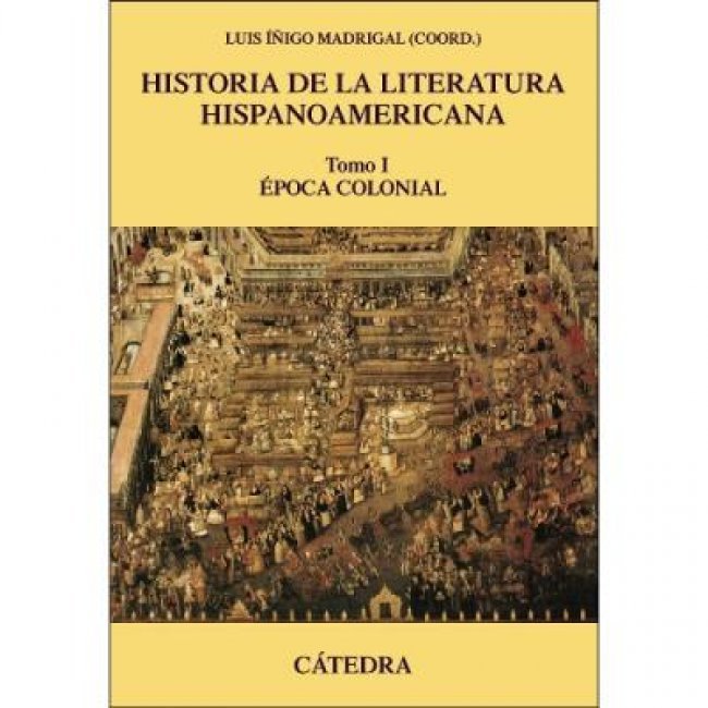 Historia de la literatura hispanoamericana I Época Colonial