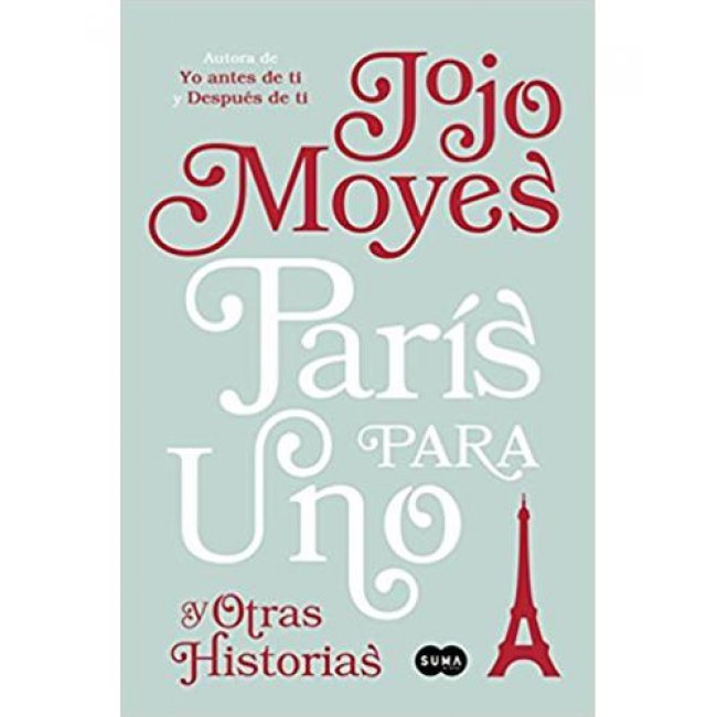Paris para uno y otras historias