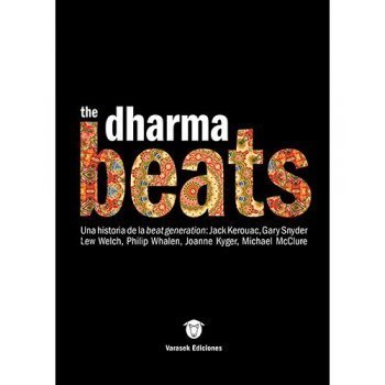 The dharma beats-una historia de la The dharma beats-una historia de la