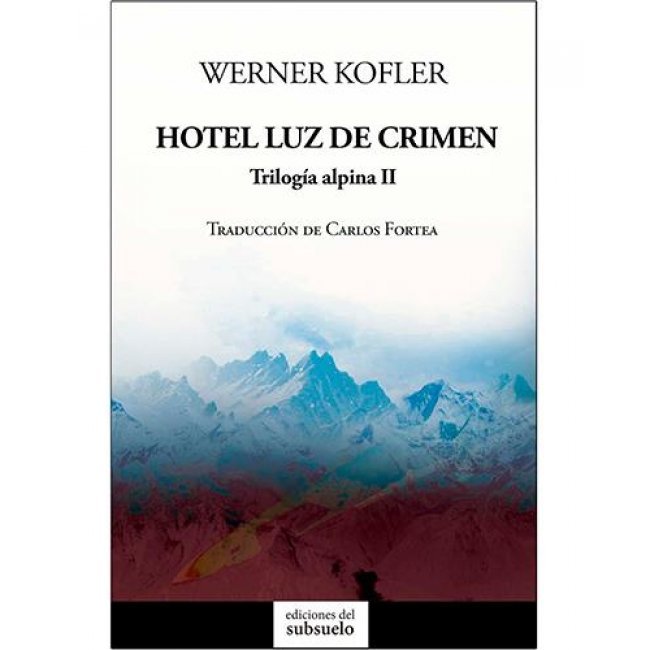 Hotel luz de crimen-trilogia alpina