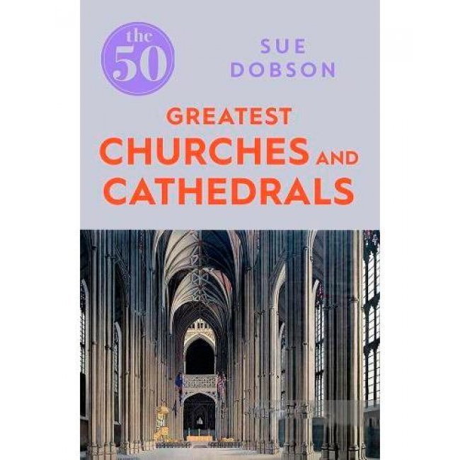 50 greatest churches & cathedrals