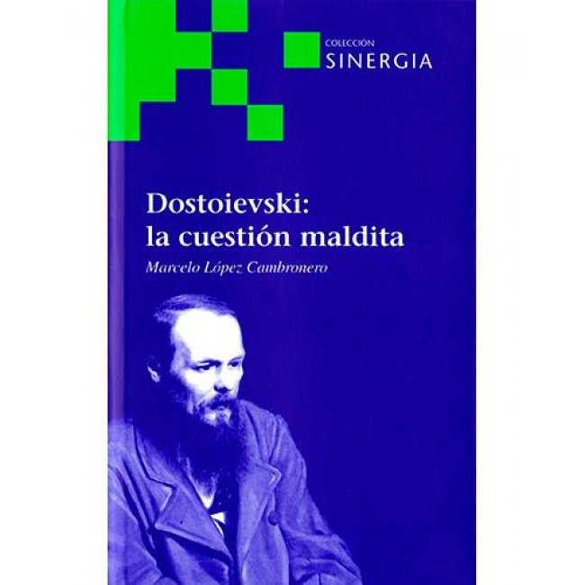 Dostoievski-la cuestion maldita
