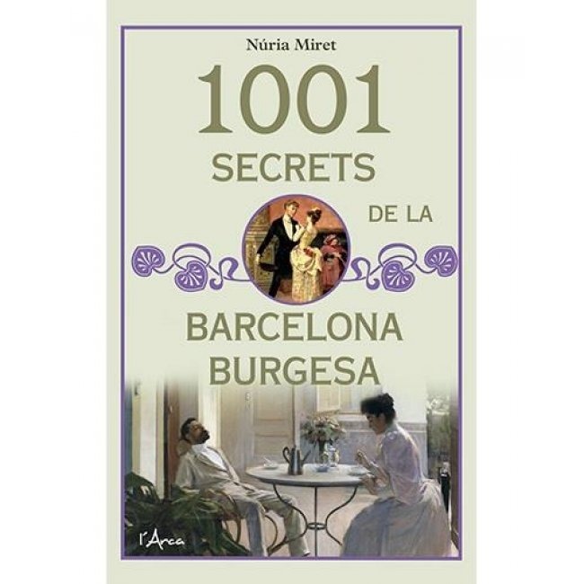 1001 secrets de la Barcelona burgesa