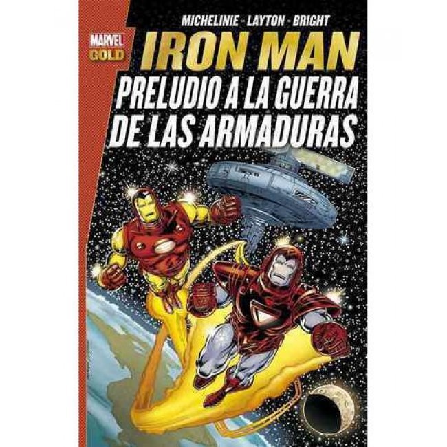  Iron Man: Preludio a la Guerra de las Armaduras. Marvel Gold.