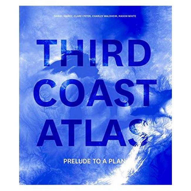 Third coast atlas-prelude to a plan