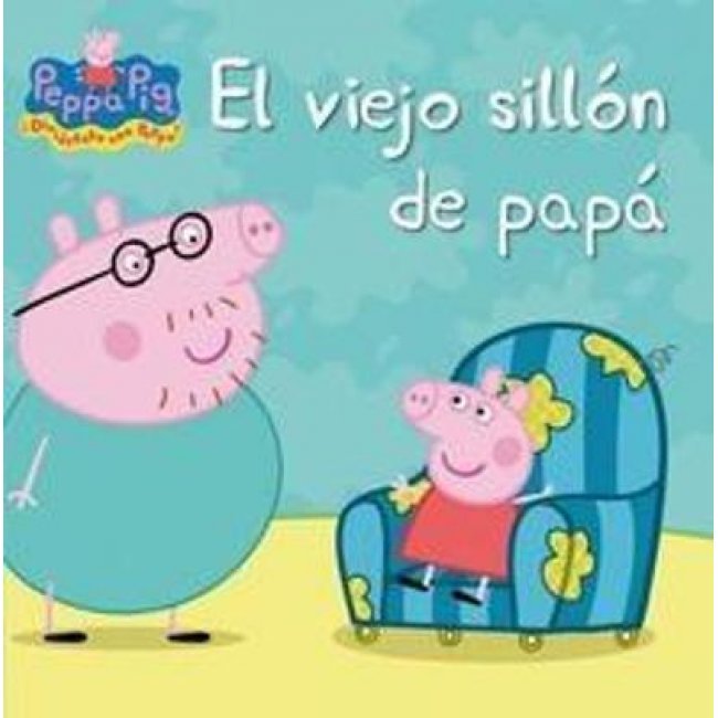 Peppa Pig. El viejo sillón de papá