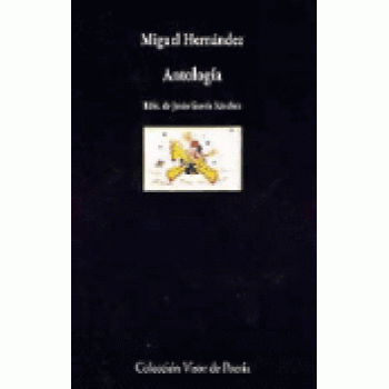 Antología. Miguel Hernández