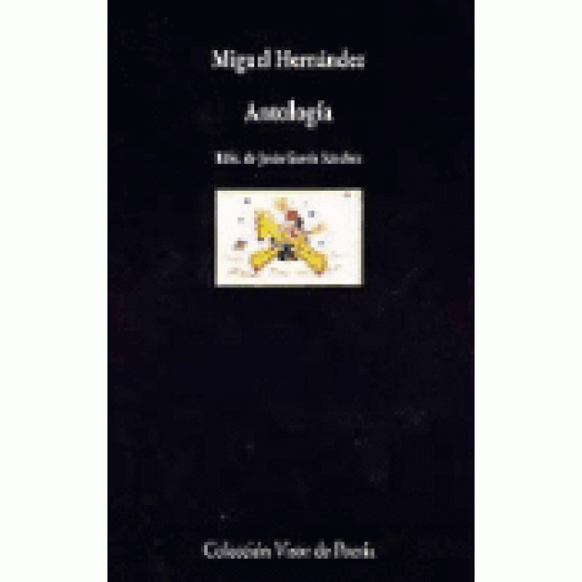 Antología. Miguel Hernández