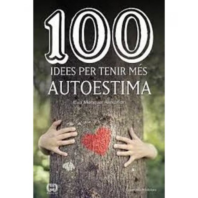 100 idees per tenir mes autoestima