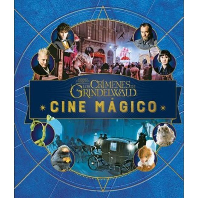 J.K. Rowling's Wizarding World: Cine mágico. Volumen 4: Animales fantásticos: Los crímenes de Grindelwald