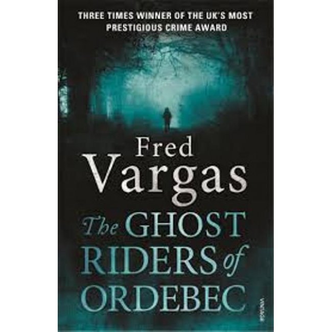 The Ghost Riders of Ordebec 