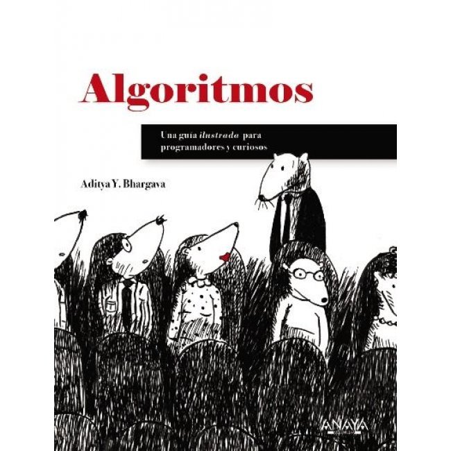 Algoritmos -  Guía ilustrada para programadores y curiosos