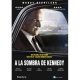 A la sombra de Kennedy - DVD