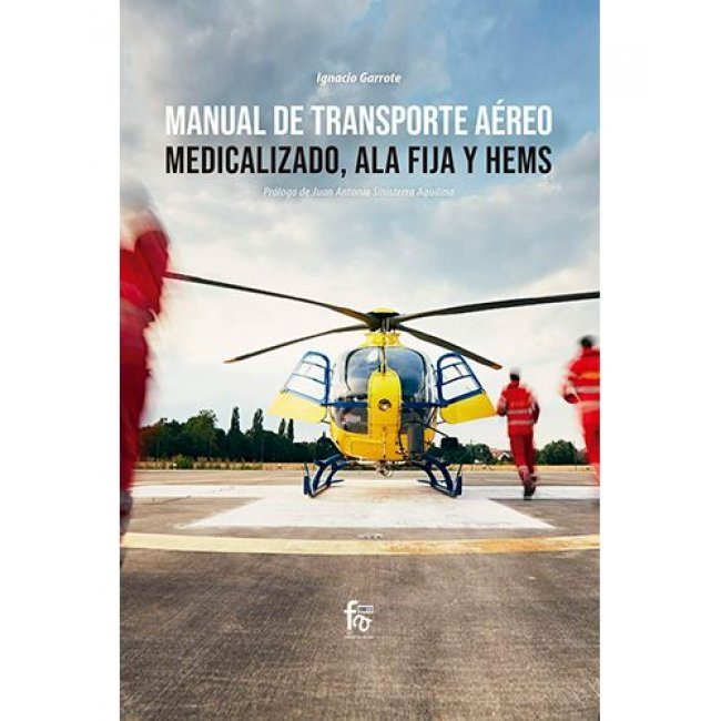 Manual de transporte aéreo medicalizado, ala fija y HEMS