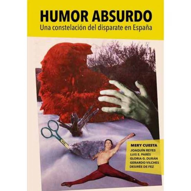 Humor absurdo. Una constelación del disparate en España