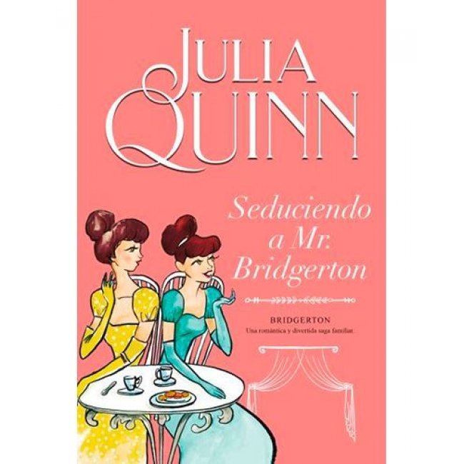 Seduciendo a Mr. Bridgerton (Bridgerton 4)