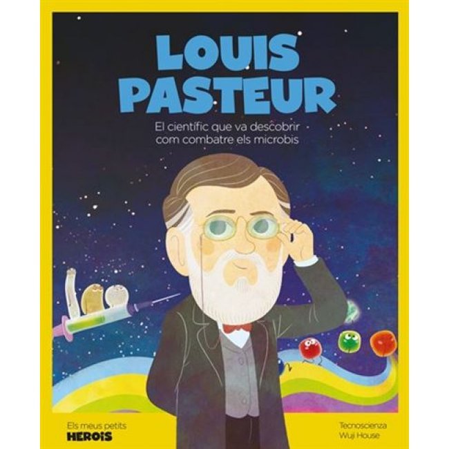 Louis pasteur el cientific que va