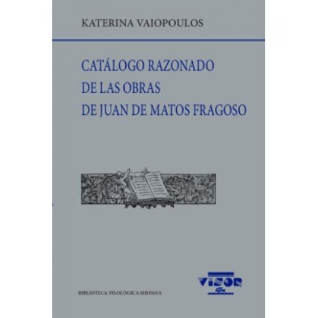 Catálogo razonado de las obras de Juan de Matos Fragoso