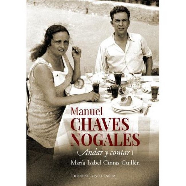 Manuel Chaves Nogales (Vol. I)