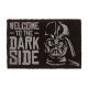 Felpudo Star Wars Welcome to the dark side