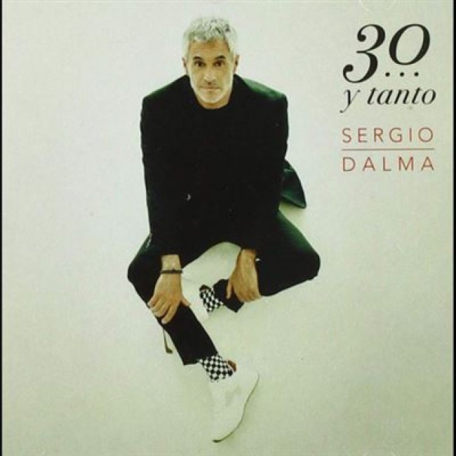 Sergio Dalma. 30... y tanto