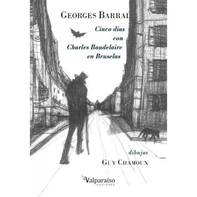 Cinco Días Con Charles Baudelaire En Bruselas
