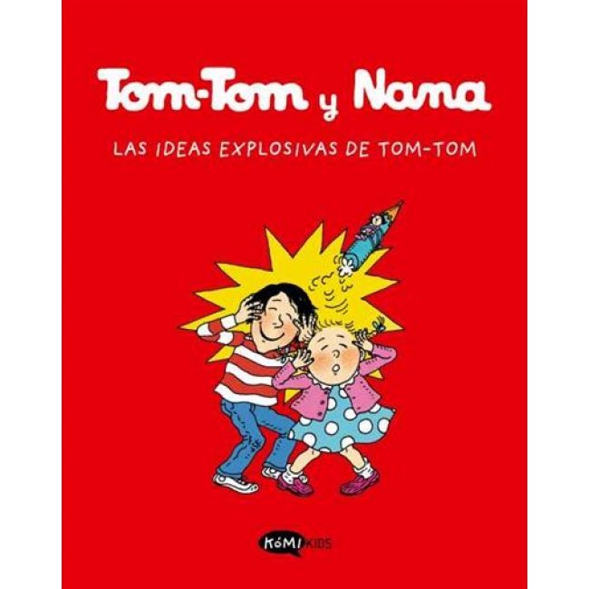 Tom tom y nana 2-las ideas explosivas de tom tom