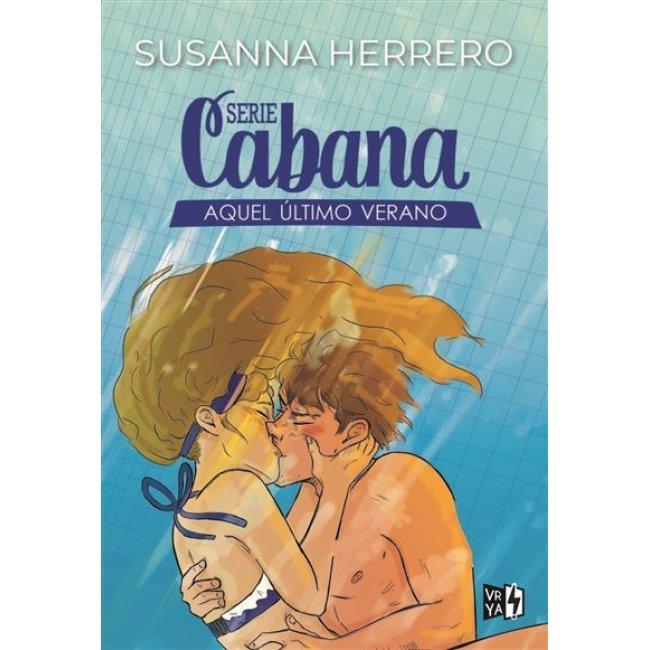 Serie Cabana: aquel último verano