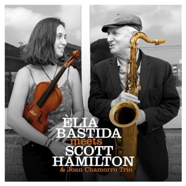 Elia Bastida meets Scott Hamilton (& Joan Chamorro Trio) - 2 Vinilos