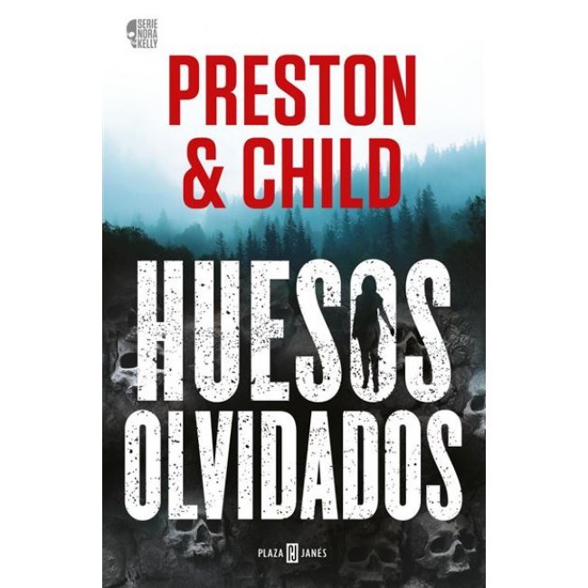 Huesos olvidados (Nora Kelly 1)