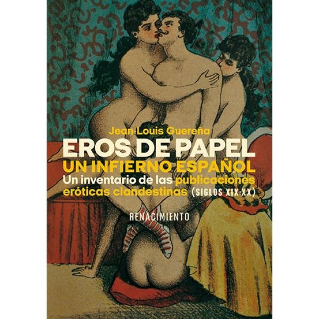Eros de papel. un infierno español