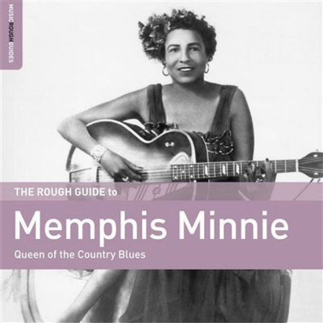 The Rough Guide To Memphis Minnie
