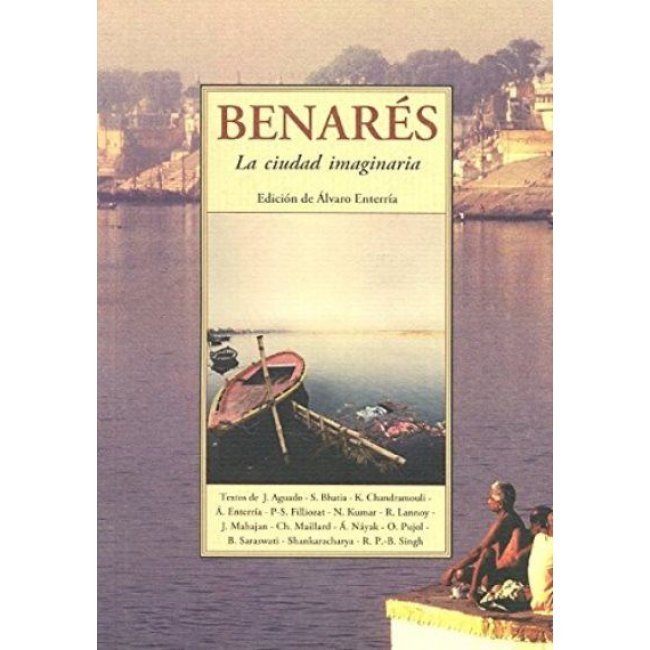Benares. La ciudad imaginaria