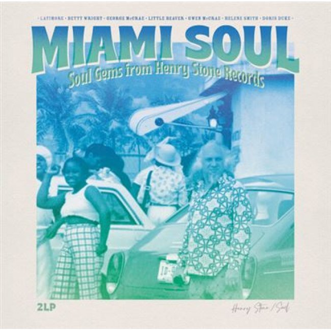 Miami Soul. Soul Gems from Henry Stone Records - 2 Vinilos