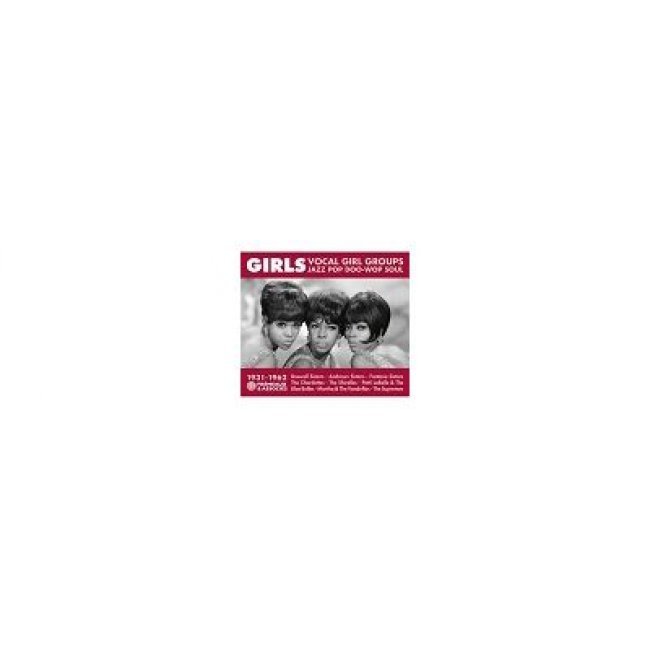 Girls Vocal Girl Groups. Jazz Pop Doo-Wop Soul 1931-1962 - 3 CDs