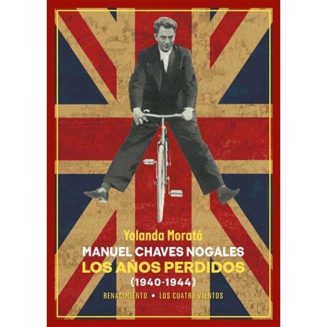Manuel Chaves Nogales. Los años perdidos