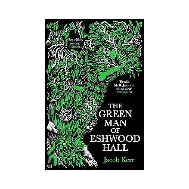 The Green Man Of Eshwood Hall