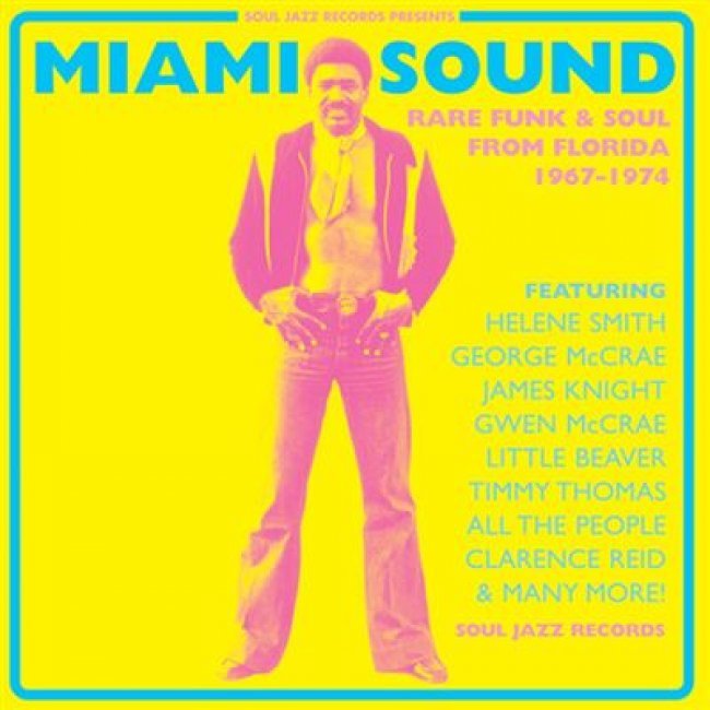 Miami Sound, Rare Funk & Soul From Miami, Florida 1967-74